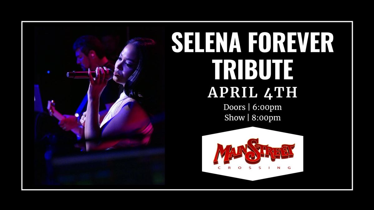 Selena Forever Tribute | LIVE at Main Street Crossing