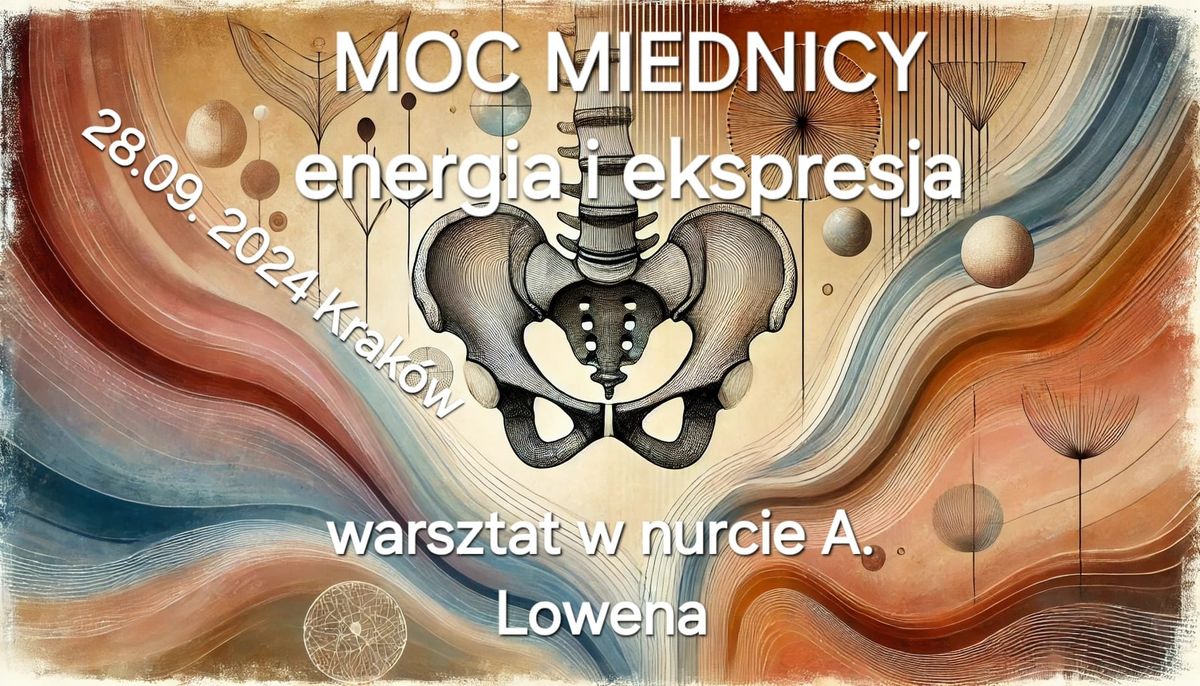 Moc Miednicy - energia i ekspresja warsztat w nurcie A.Lowena