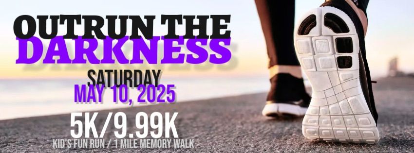 Outrun the Darkness 5K \/ 9.88K and Light the Night Ceremony