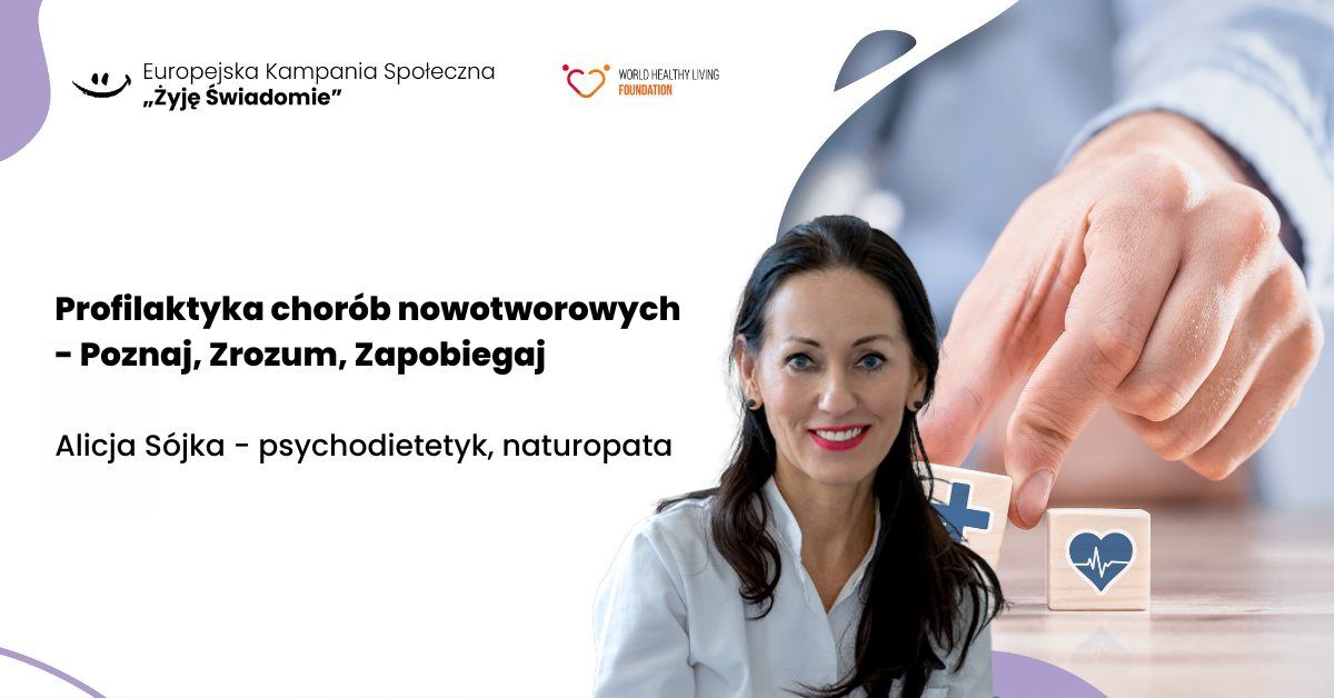 Profilaktyka chor\u00f3b nowotworowych - Poznaj, Zrozum, Zapobiegaj - KATOWICE