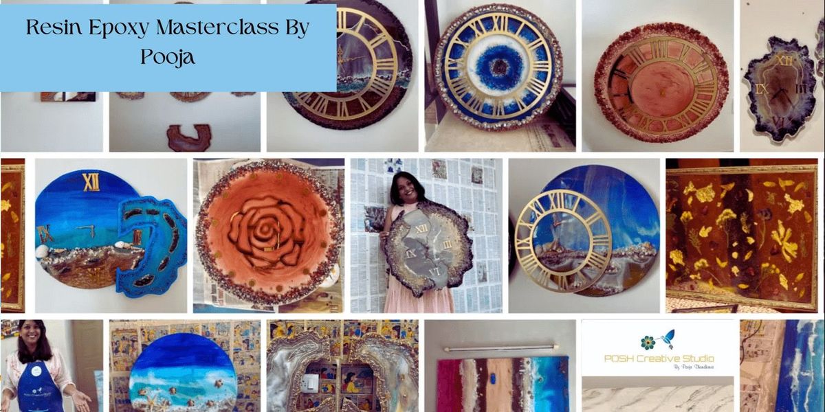Masterclass : Resin Epoxy -The Art and The Craft