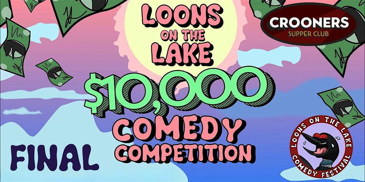 The FINALS of the 2026 $10,000 Comedy Competition