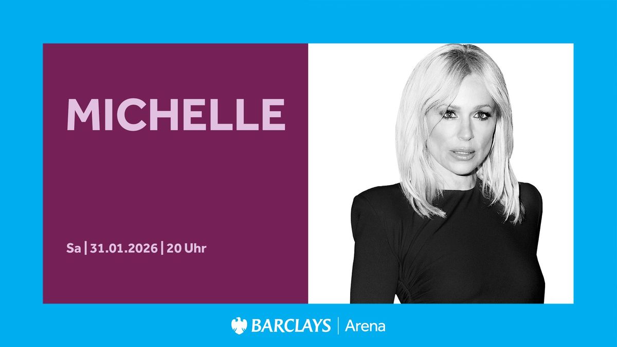 MICHELLE | Barclays Arena Hamburg