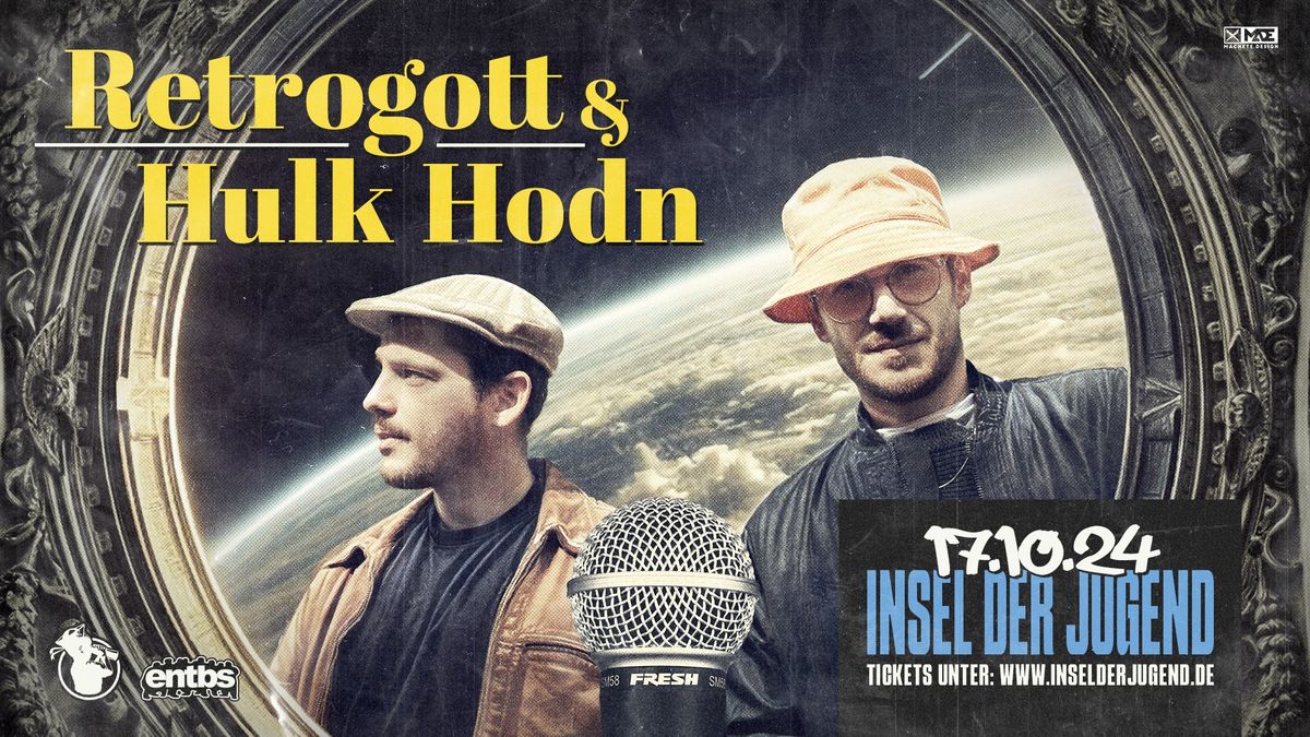 Retrogott & Hulk Hodn \u2013 Arbeit im Weltraum Tour - Magdeburg