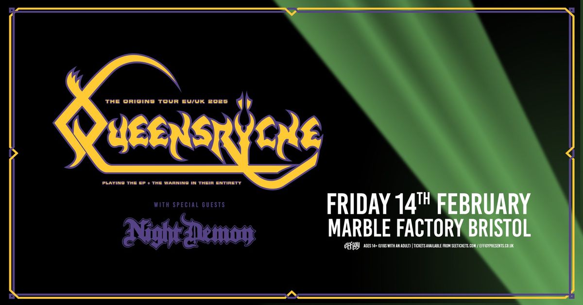 Queensr\u00ffche - 40th anniversary show, plus Night Demon at Marble Factory, Bristol