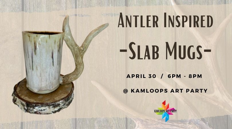 NEW! Antler Inspired - Slab Mug Workshop