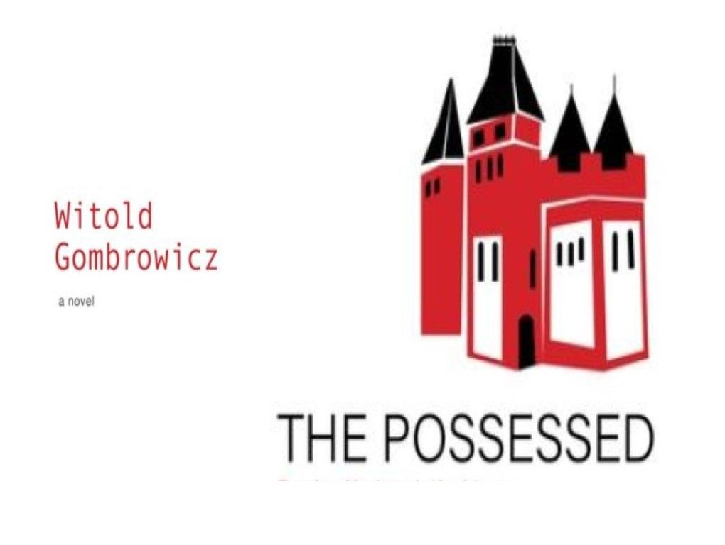 THE POSSESSED by Witold Gombrowicz