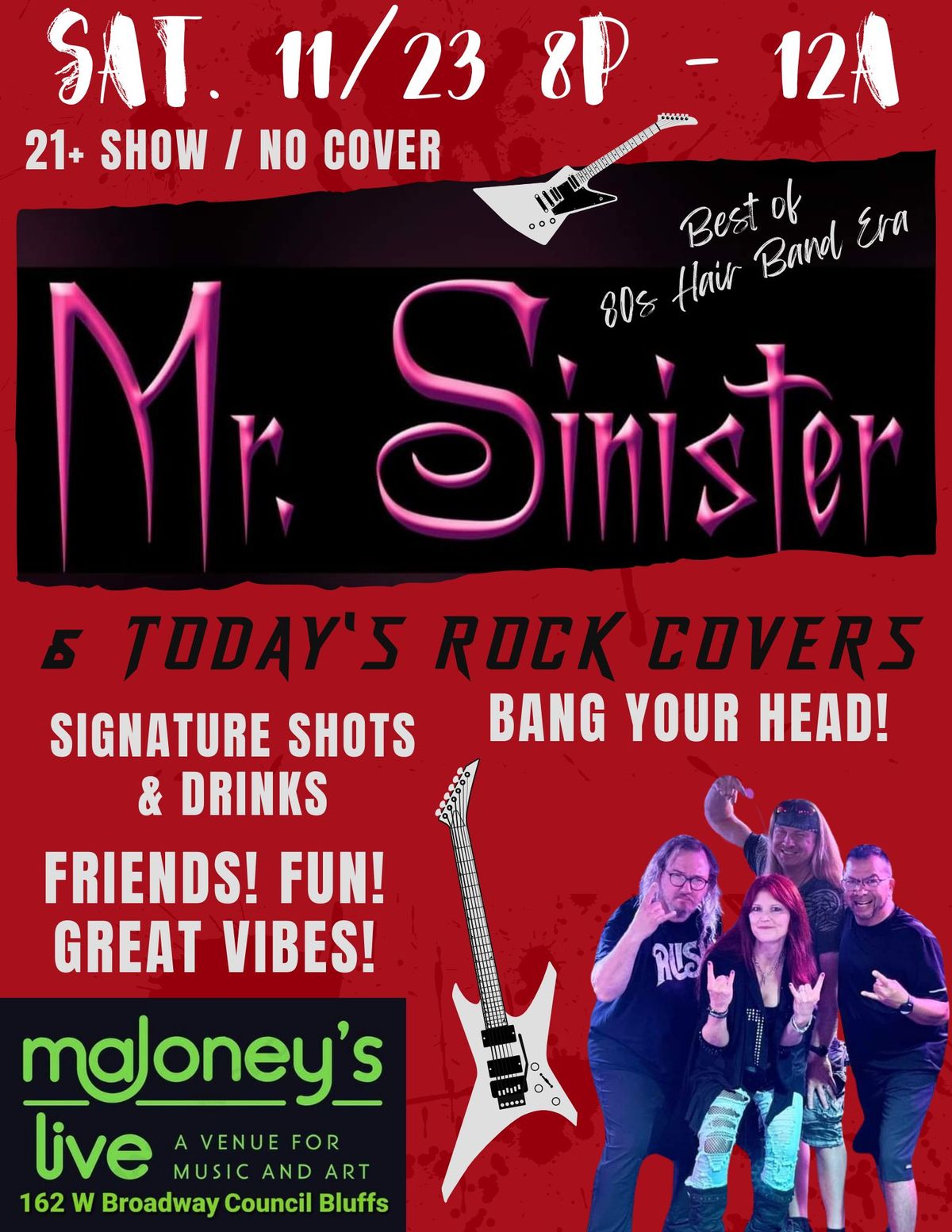 Mr Sinister 15 Year Anniversary! 80s Era Hair Band Rocks Maloney's Live!  