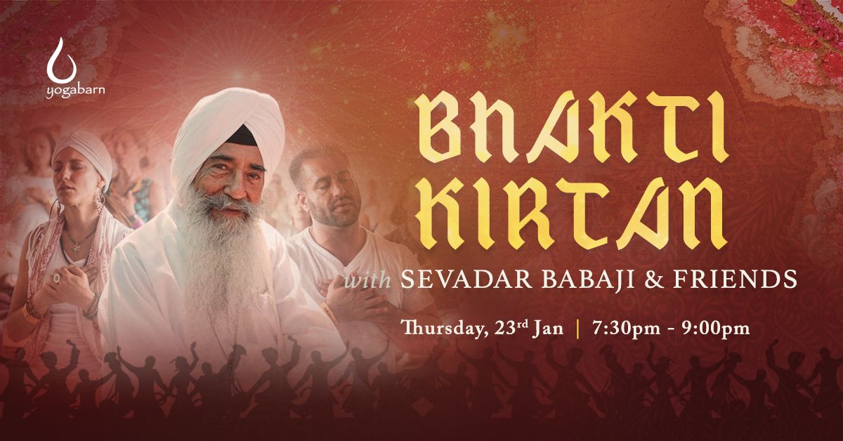 Bhakti Kirtan with Sevadar Babaji & Friends