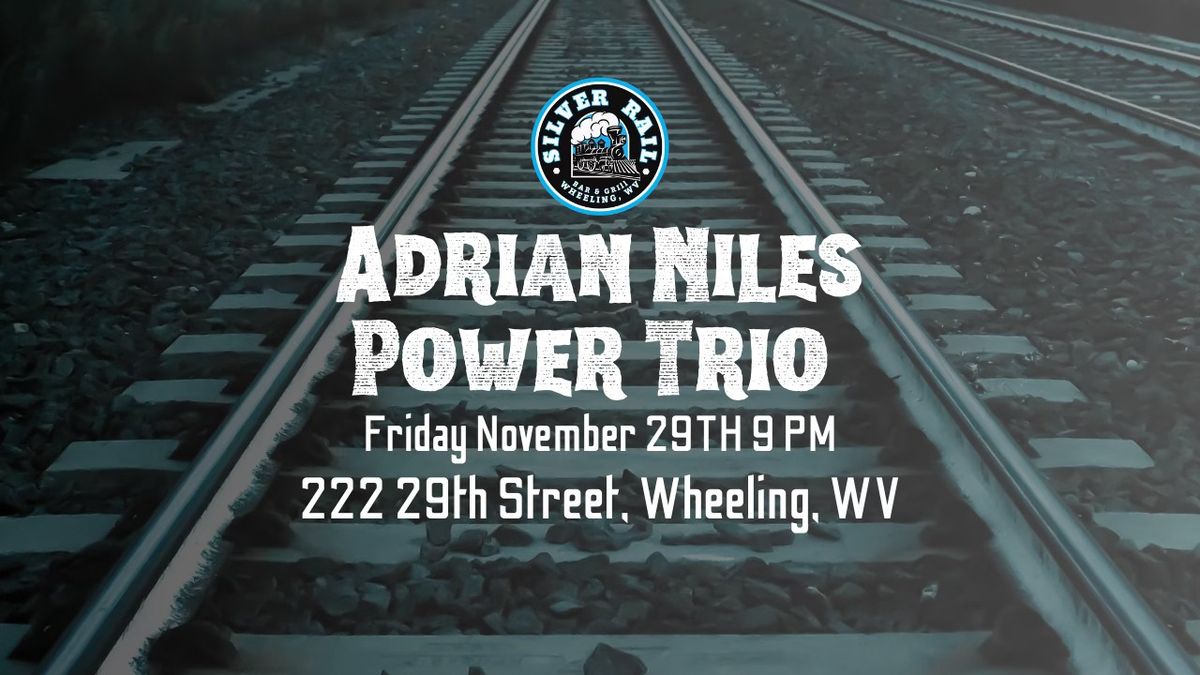 Adrian Niles Power Trio Live At The Silver Rail 