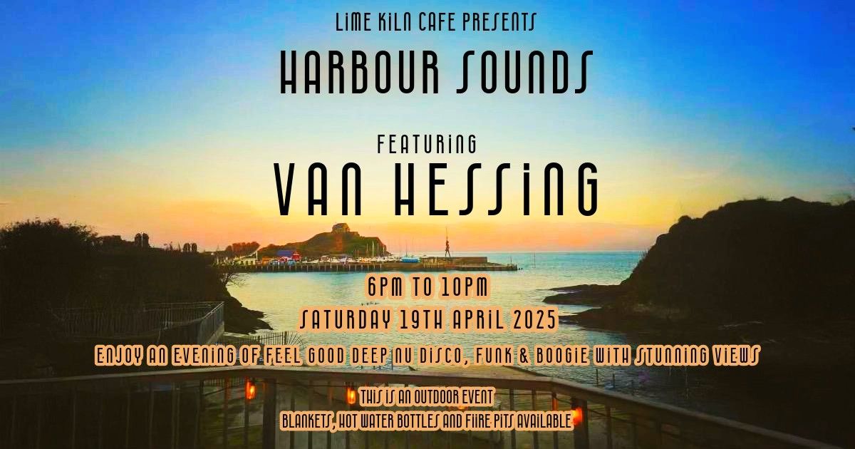 Lime Kiln Presents Harbour Sounds Featuring Van Hessing