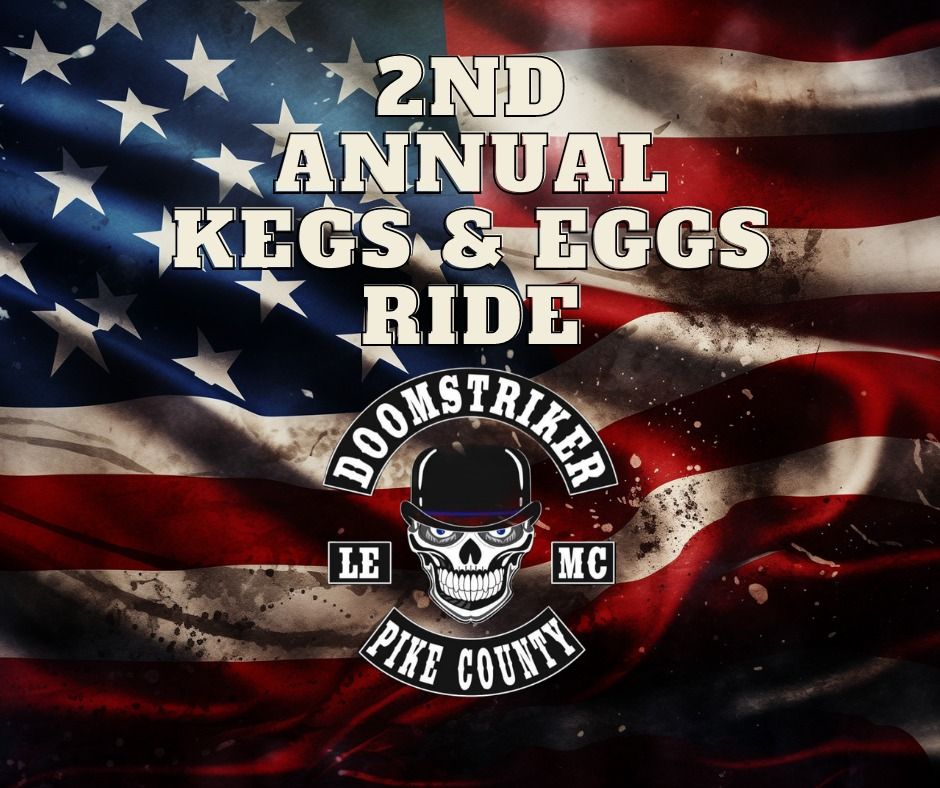2nd Annual  KEGS AND EGGS RIDE