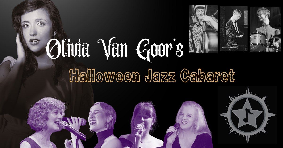 Olivia Van Goor's Halloween Jazz Cabaret | North Star Lounge