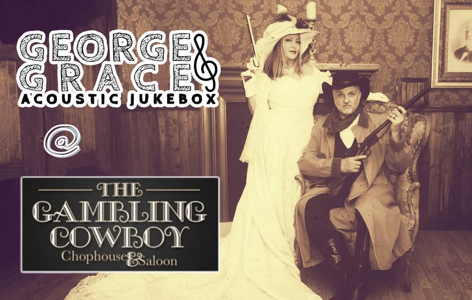 George & Grace Acoustic Jukebox at Gambling Cowboy