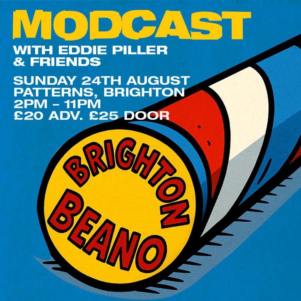 Modcast Brighton Beano