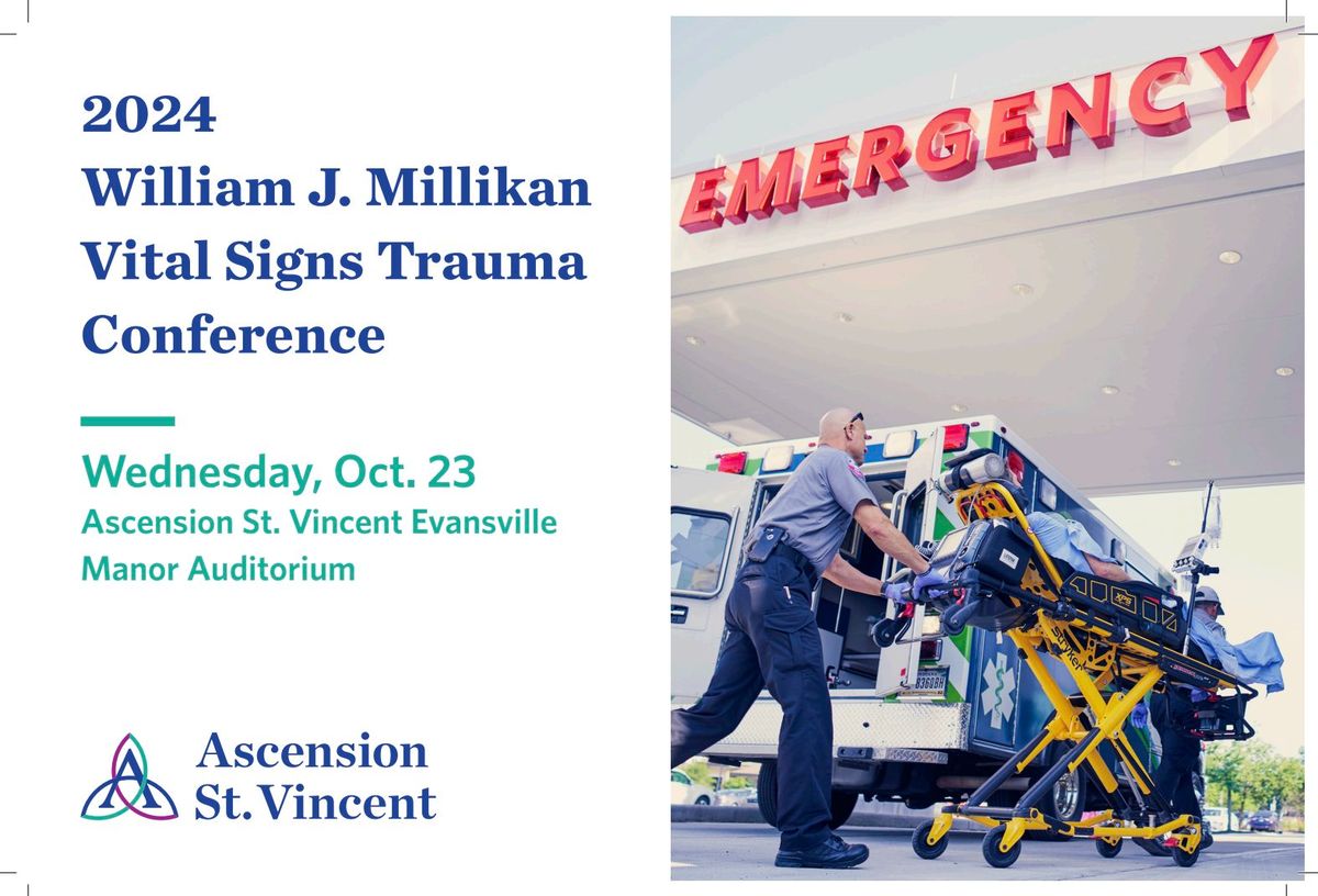 William J Millikan Vital Signs Trauma Conference 