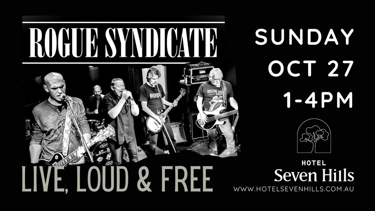 ROGUE SYNDICATE @ HOTEL SEVEN HILLS!