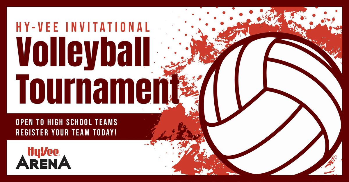 Hy-Vee Arena's Second Annual Invitational Volleyball Tournament