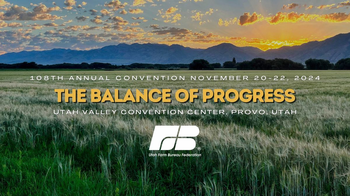 Utah Farm Bureau Annual Convention 