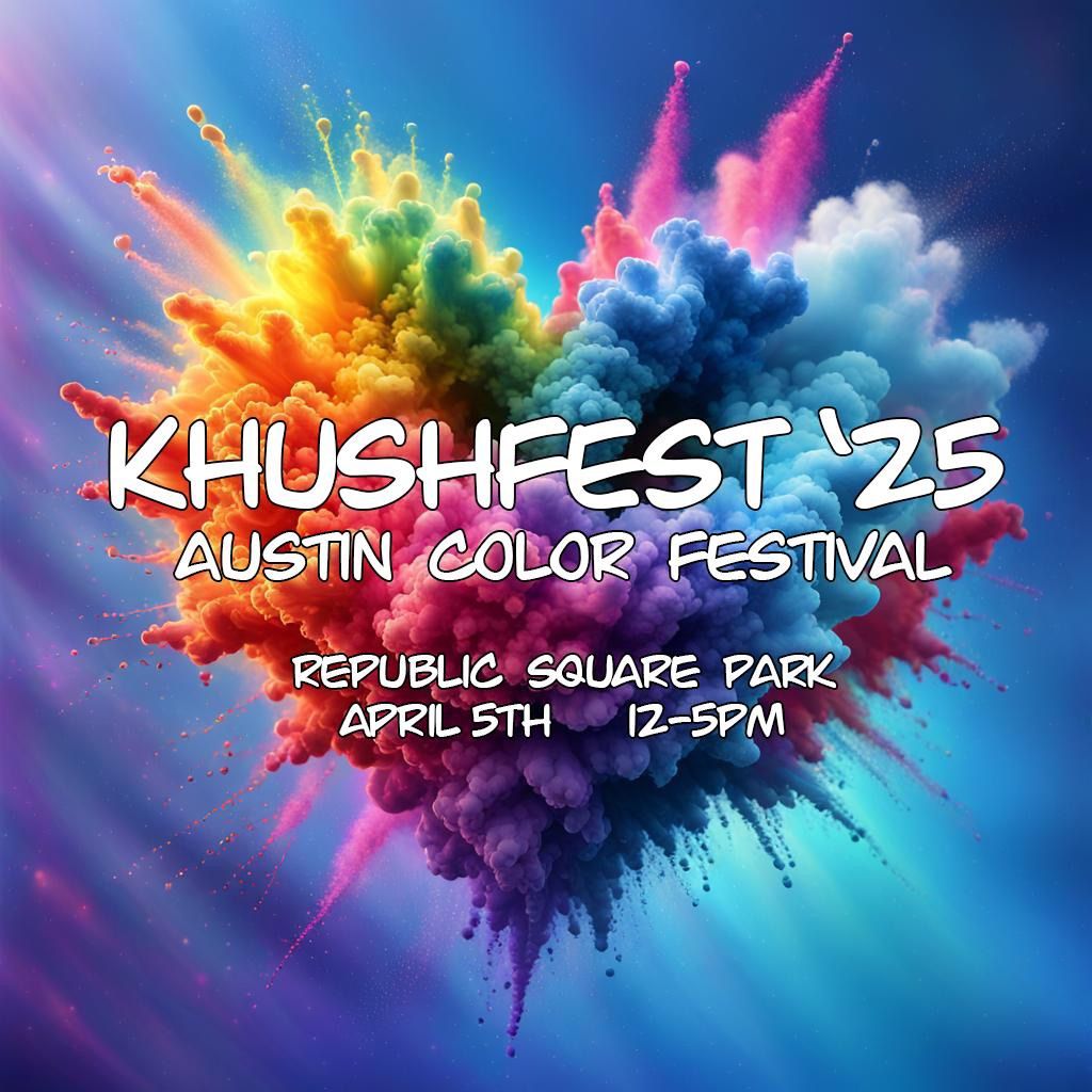 KhushFest 2025 - Austin Color Festival