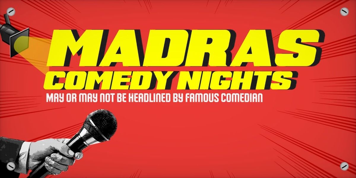 MADRAS COMEDY NIGHTS - A Tamil standup show