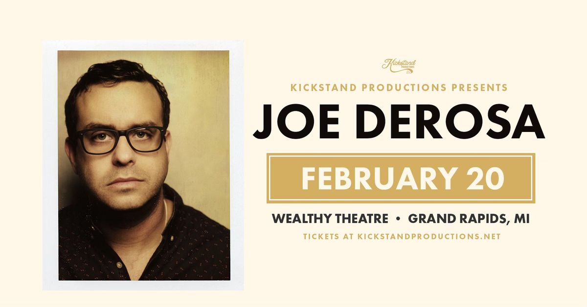 Joe DeRosa | Wealthy Theatre