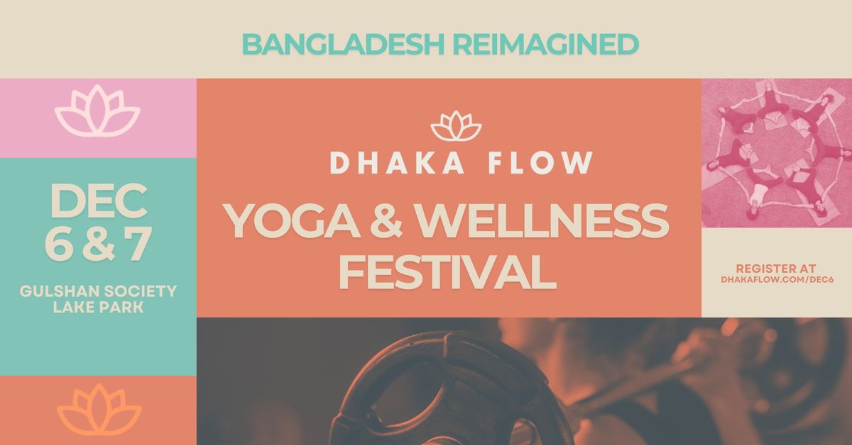 Bangladesh Reimagined : Yoga and Wellness Festival 