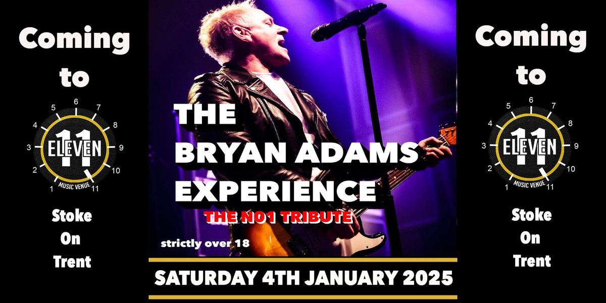 The Bryan Adams experience live Eleven Stoke