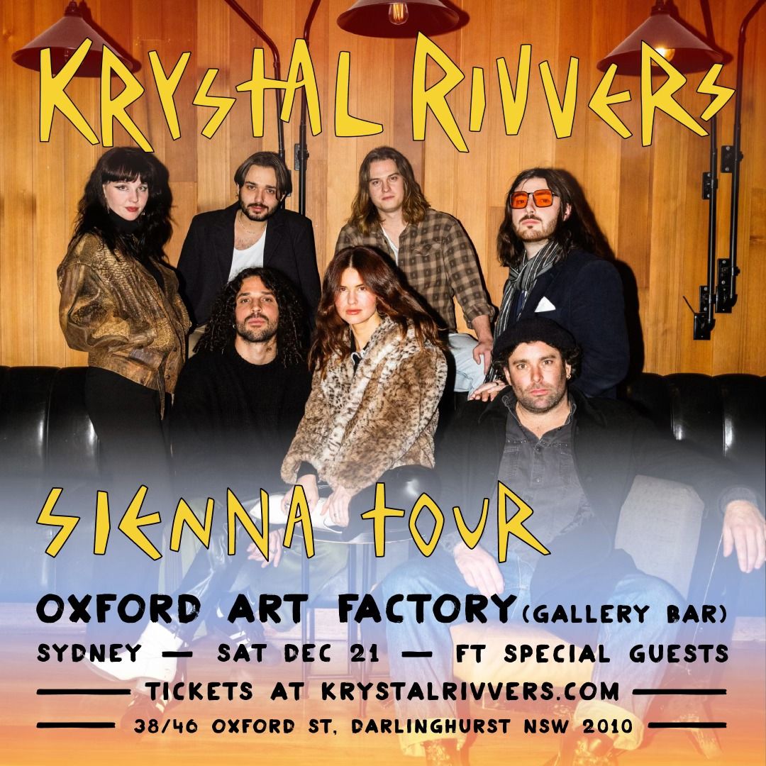 Krystal Rivvers "SIENNA" tour @oxfordartfactory