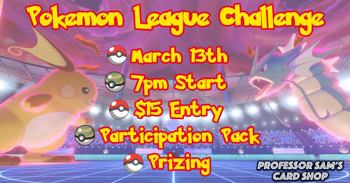 Pokemon League Challenge at Professor Sam's