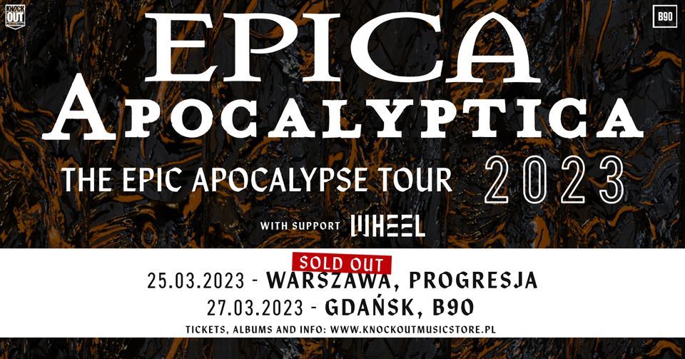 SOLD OUT: Epica, Apocalyptica + Wheel \/ 25 III 2023 \/ Warszawa