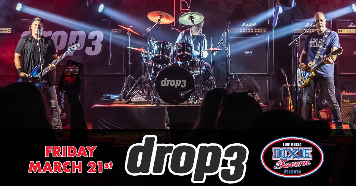 drop3 (90s-2000s Alt Rock) Returns to Dixie Tavern in Marietta, GA