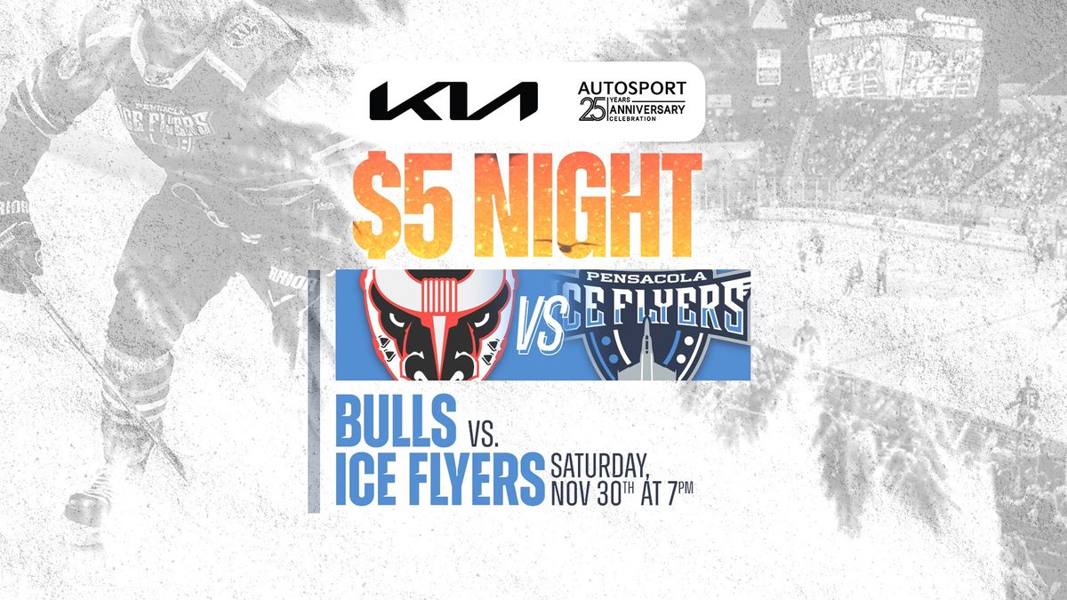 $5 Night: Ice Flyers vs Bulls