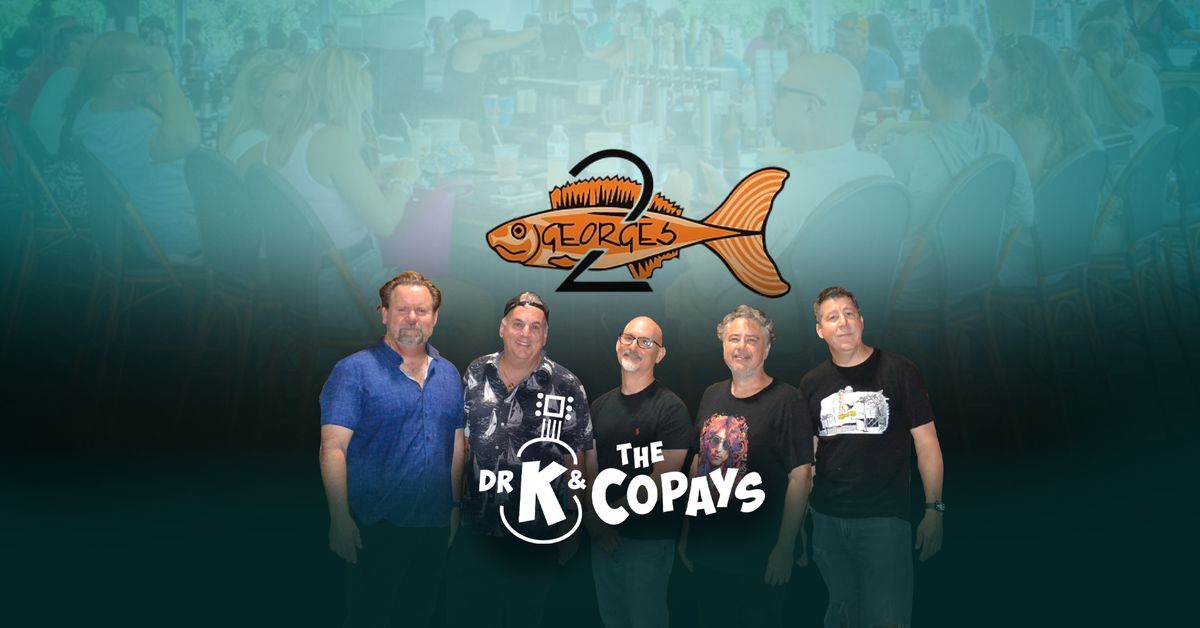 Live Music: Dr K & The CoPays at 2 George's