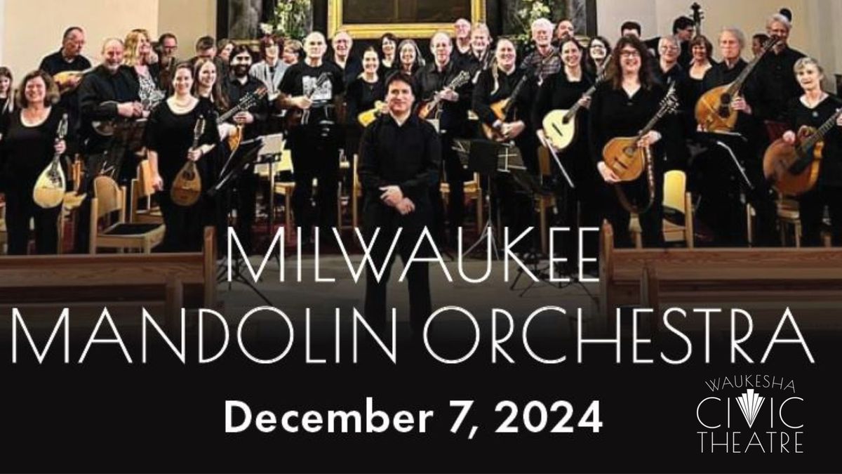 Milwaukee Mandolin Orchestra at Waukesha Civic Theatre