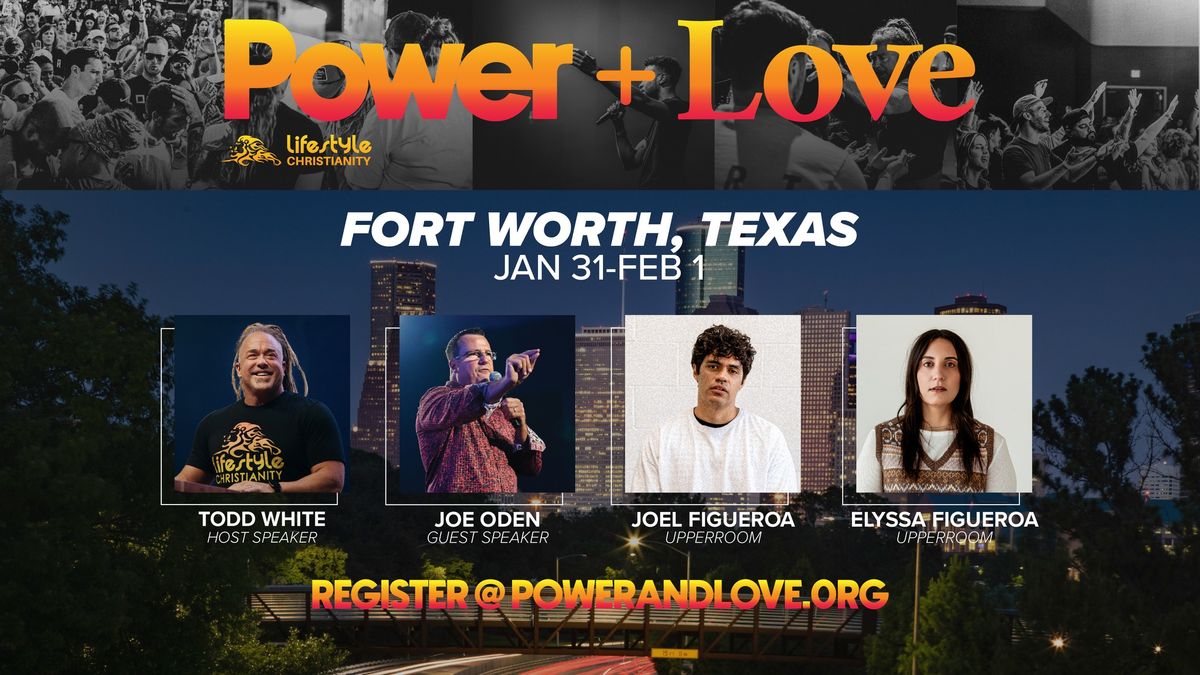 Power + Love Fort Worth, TX | January 31-February