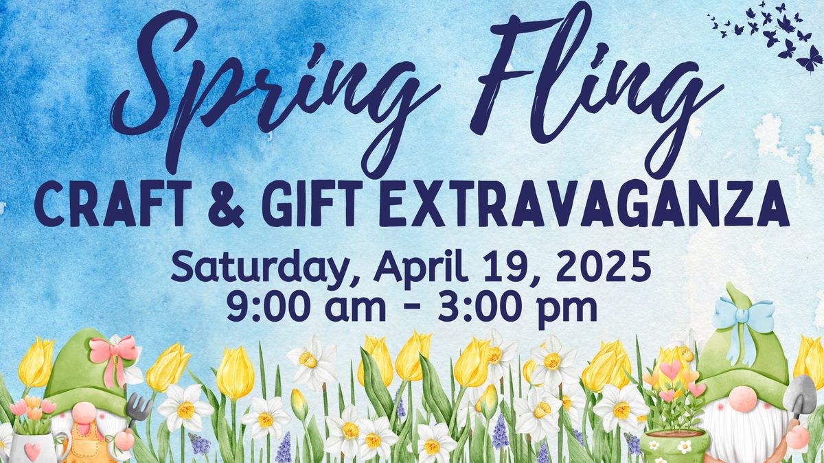 Spring Fling Craft & Gift Extravaganza