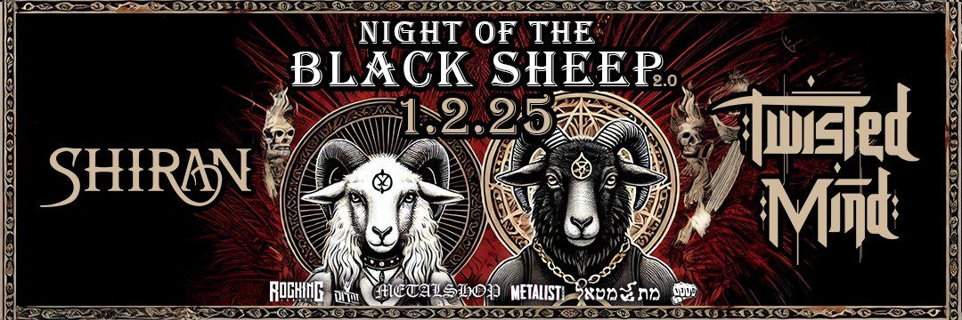 Night of the Black Sheep 2.0 | Shiran | Twisted Mind