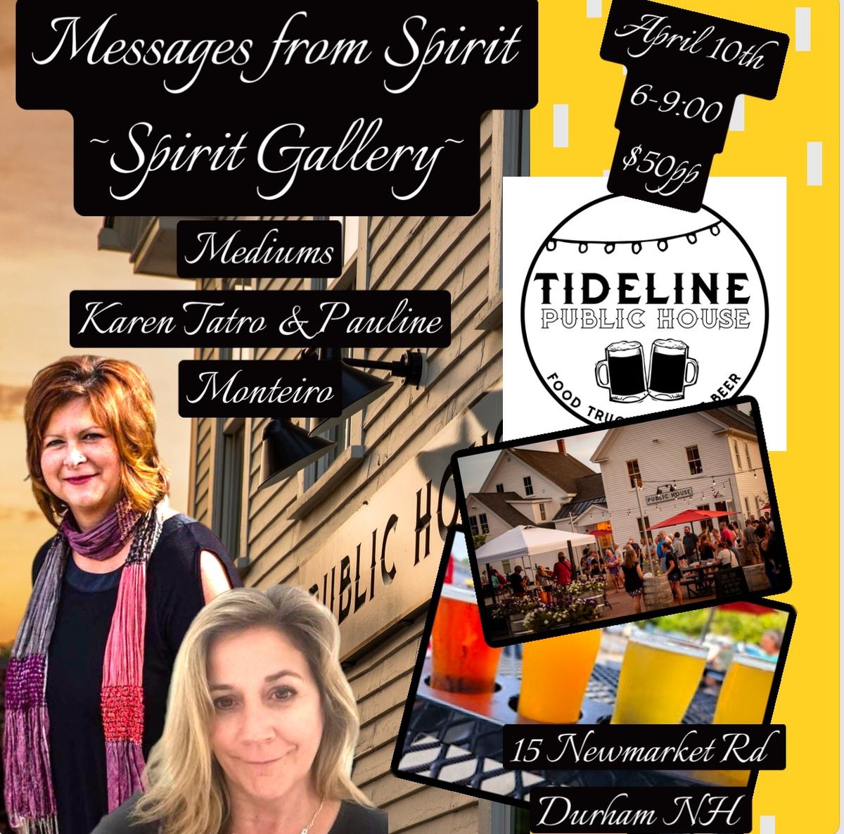 Messages from Spirit-Mediums Karen Tatro& Pauline Monteiro-Tideline Public House in DurhamNH