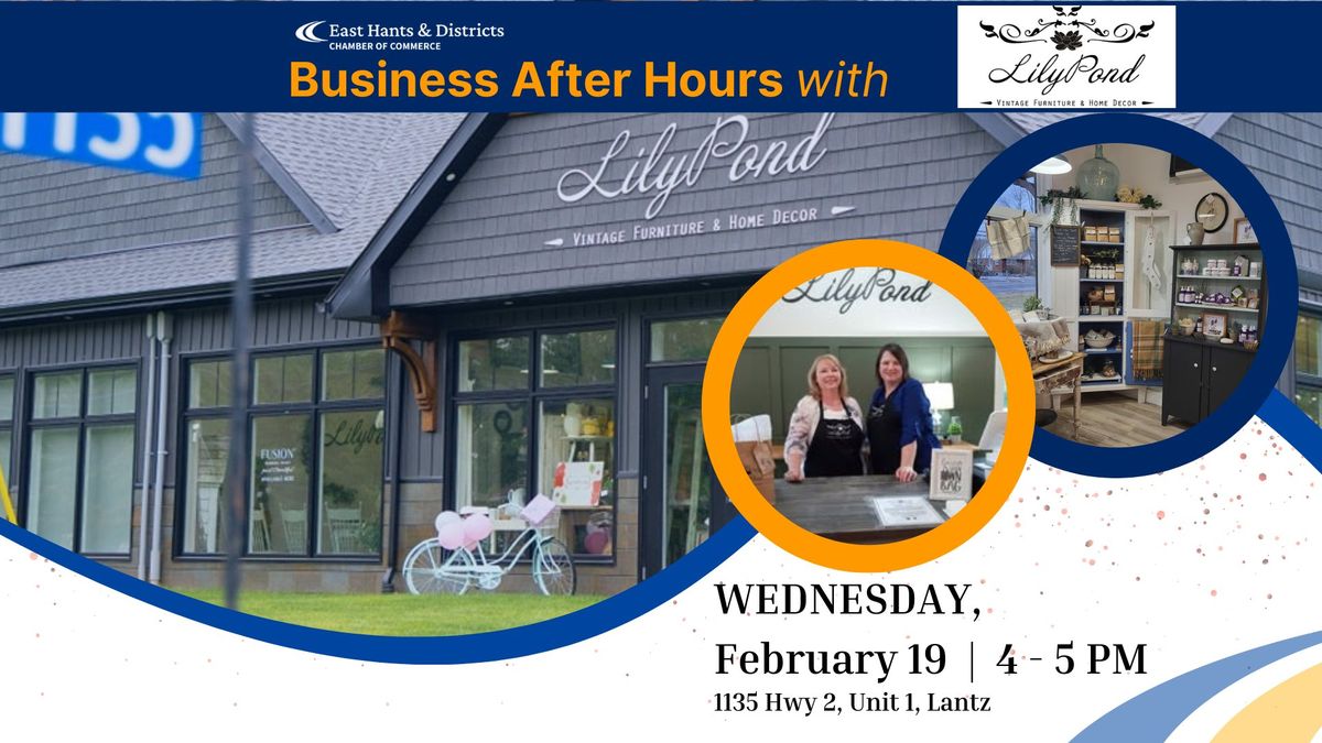 BUSINESS AFTER HOURS - LILYPOND VINTAGE