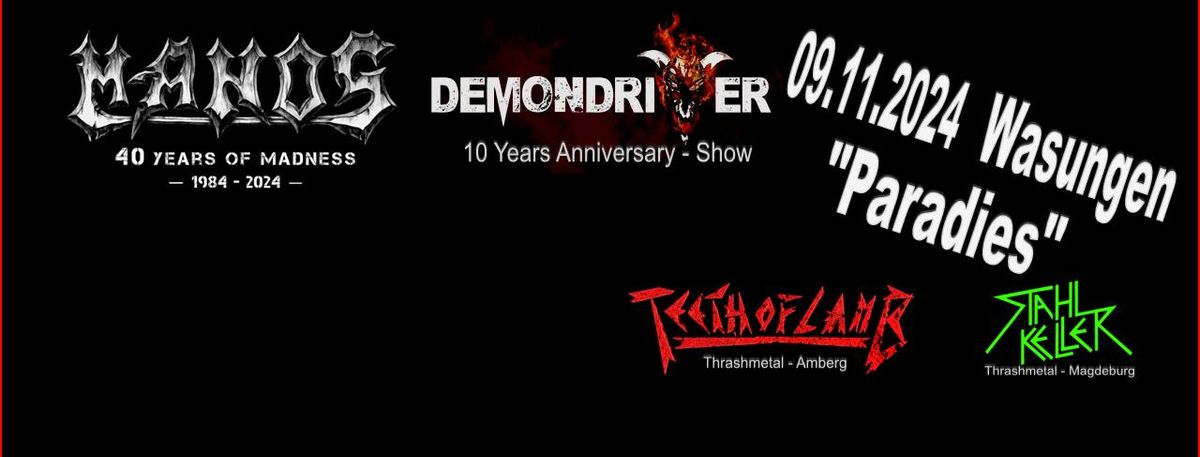 40 Jahre MANOS + 10 Jahre DEMONDRIVER