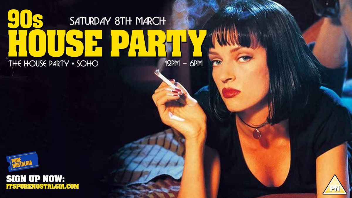 PURE NOSTALGIA - 90s House Party 