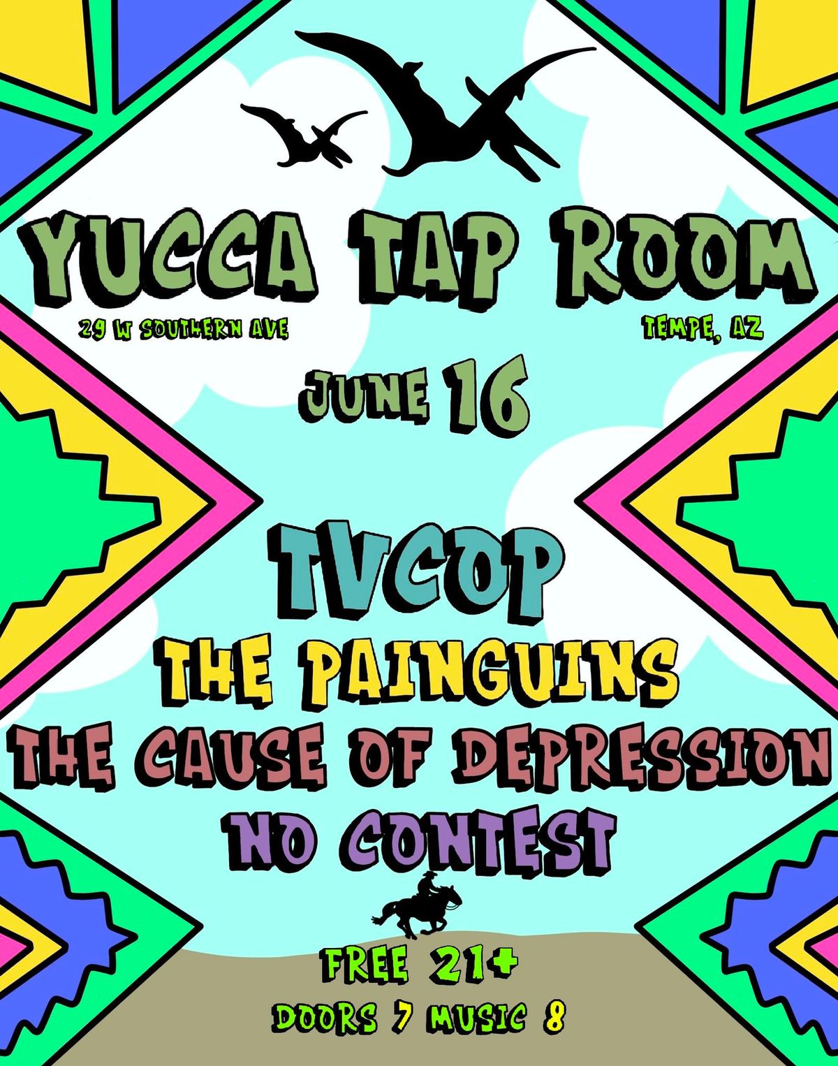 TV COP \/ PAINGUINS w\/ THE CAUSE OF DEPRESSION and NO CONTEST at YUCCA TAP ROOM