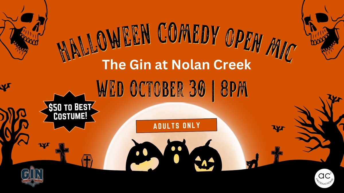 Halloween Comedy Open Mic at The Gin at Nolan Creek