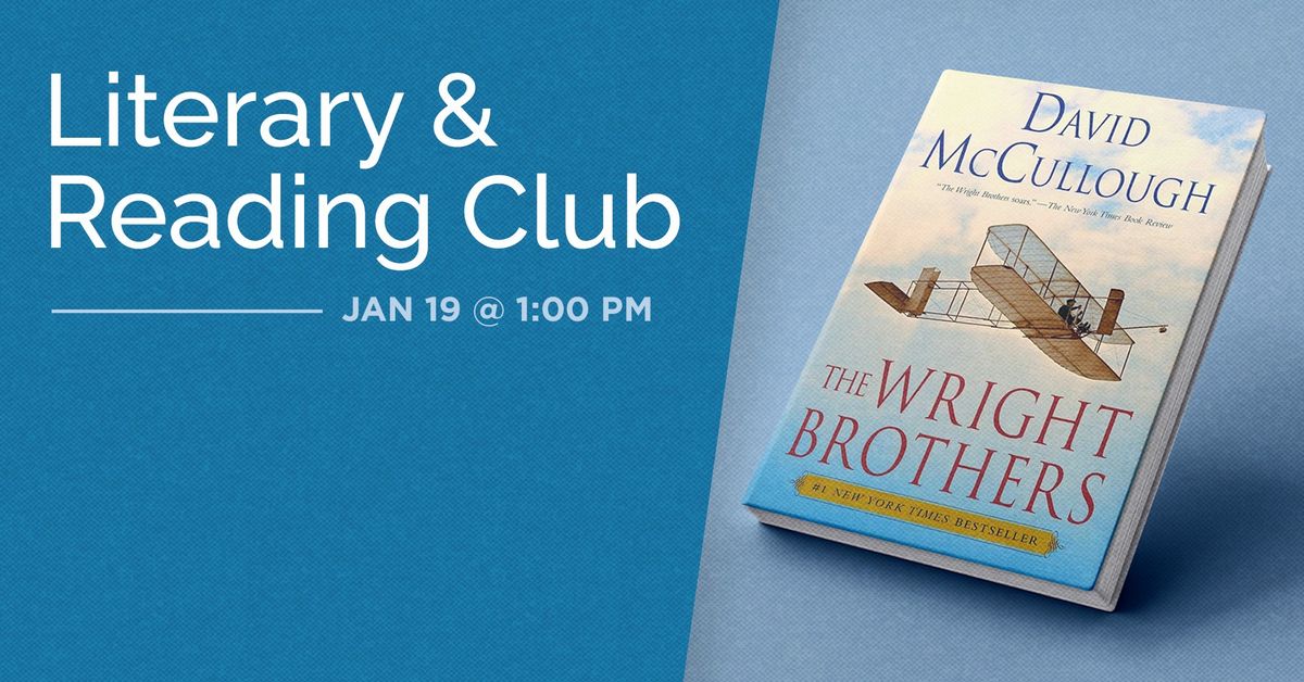 Literary & Reading Club: The Wright Brothers by David McCullough