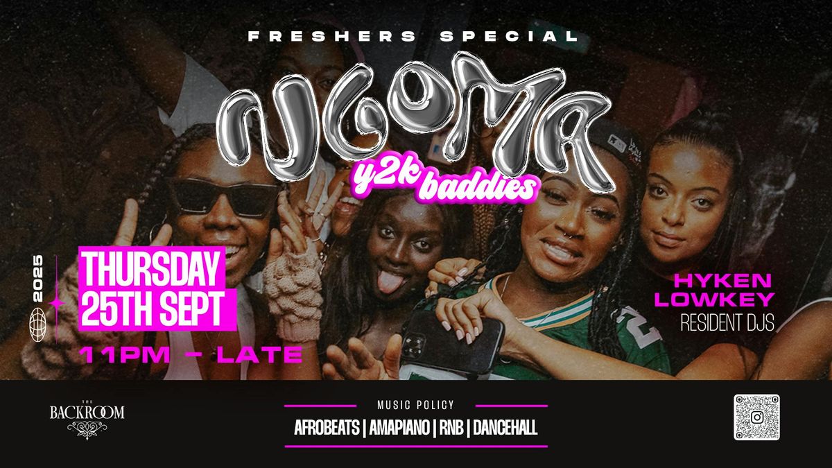 NGOMA FRESHERS | LEEDS Y2K BADDIES 25TH SEP | AFROBEATS x AMAPIANO x RNB X DANCEHALL