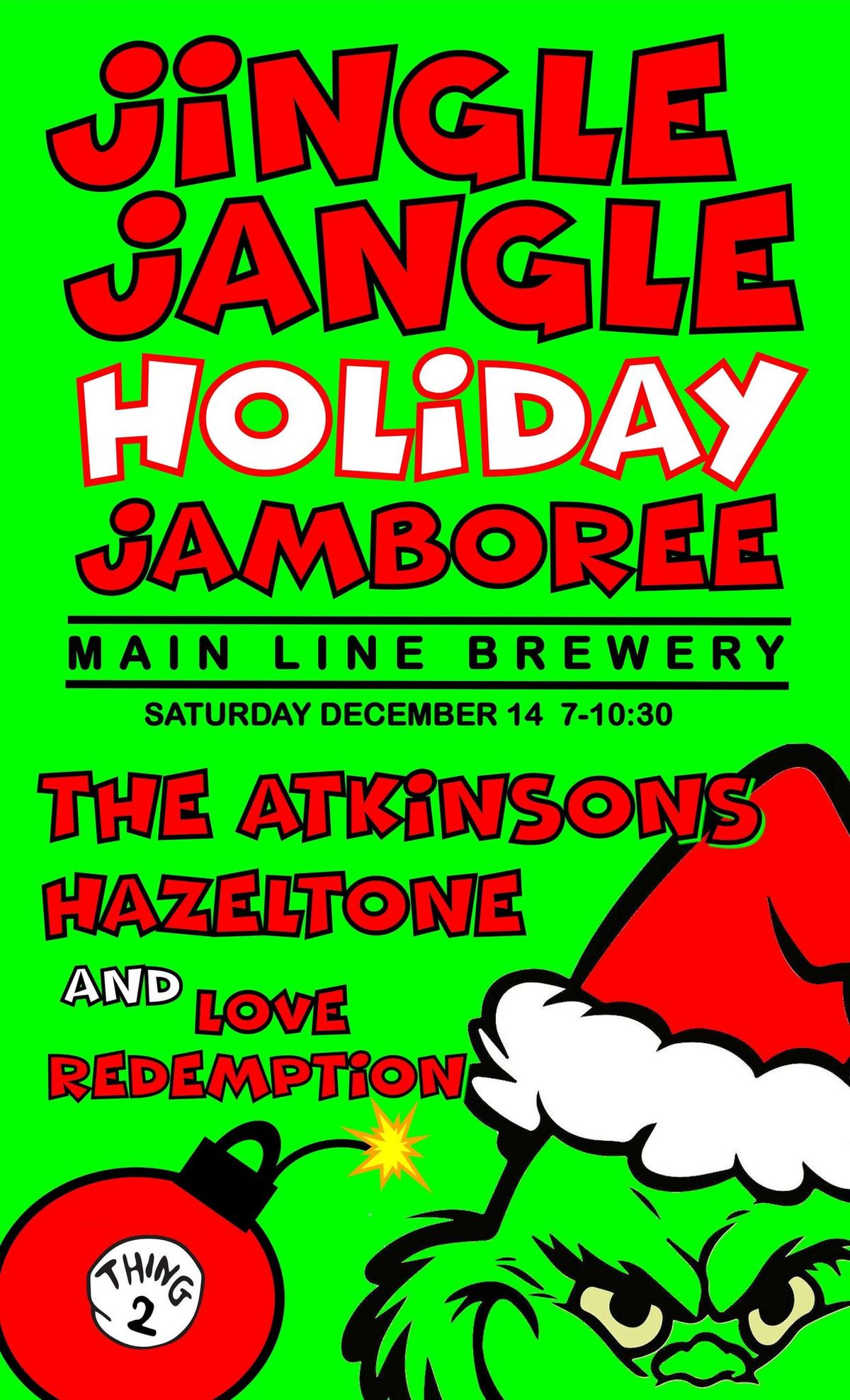 2nd Annual Jingle Jangle Holiday Jamboree at Main Line 7-10:30pm!