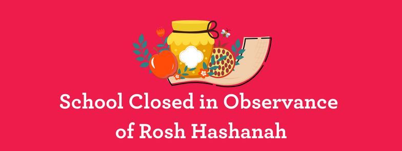 School Closed in Observance of Rosh Hashanah