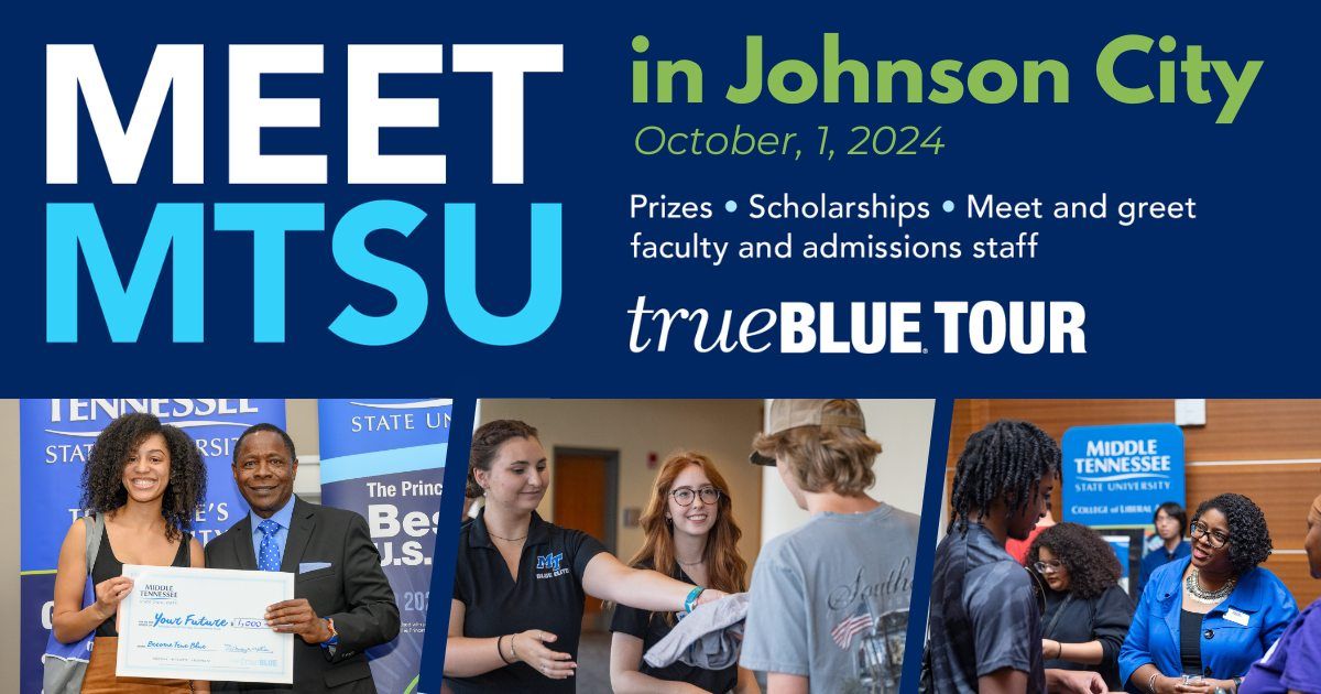 HEY JOHNSON CITY! Prospective Students & Families ~ MEET MTSU 10\/1