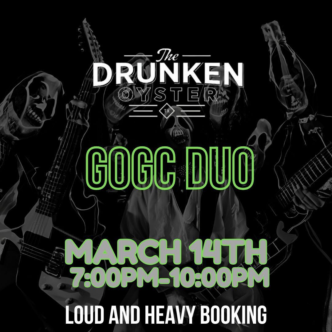 GOGC DUO @ The Drunken Oyster, Amarillo TX!